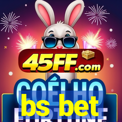 bs bet